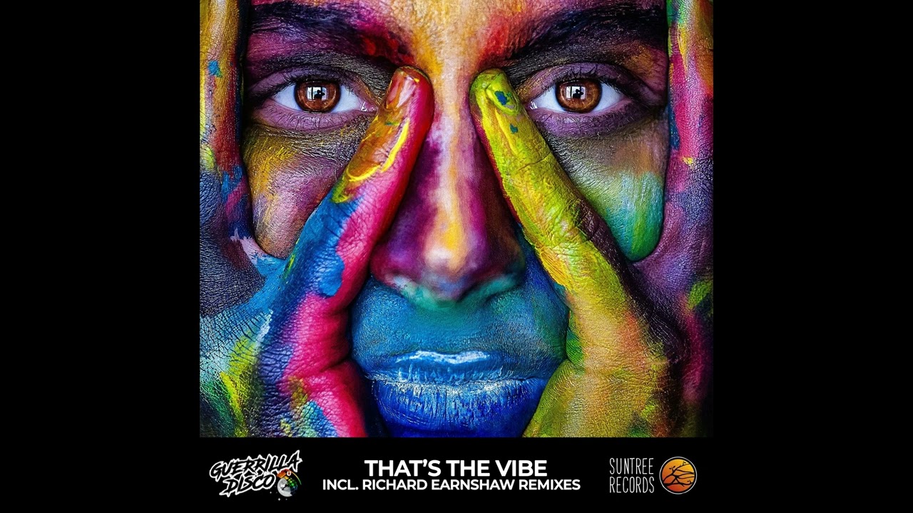 Guerrilla Disco - That's The Vibe (Richard Earnshaw Extended Cosmic Journey Remix)