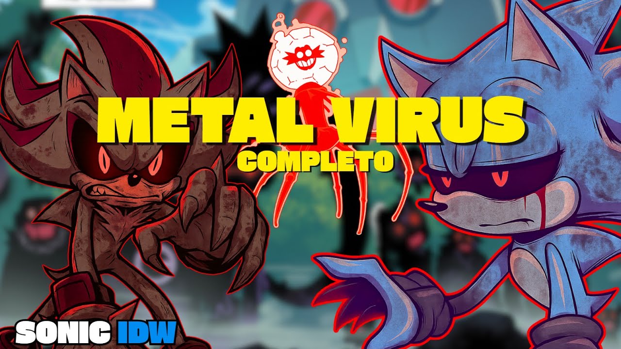 O METAL VIRUS! | Arco COMPLETO! Sonic IDW