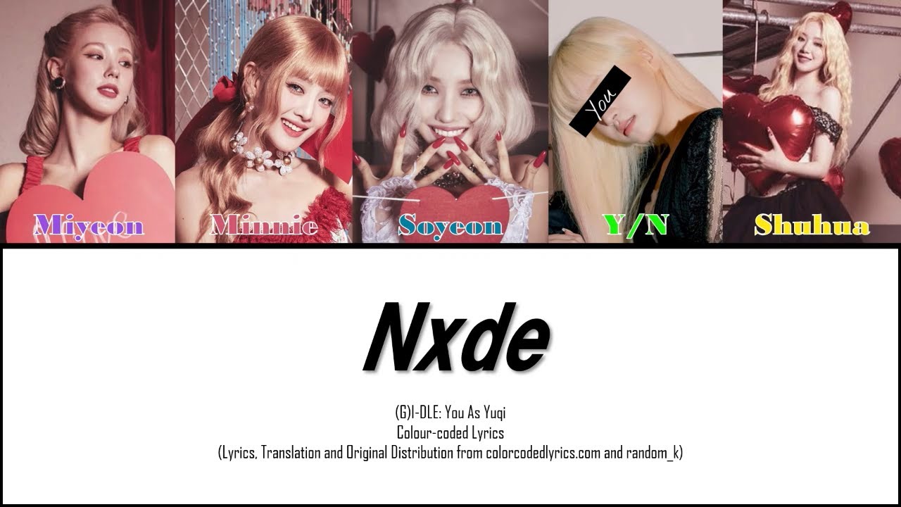 [Karaoke] (G)I-DLE: You As Yuqi-Nxde (Colour-coded Lyrics)
