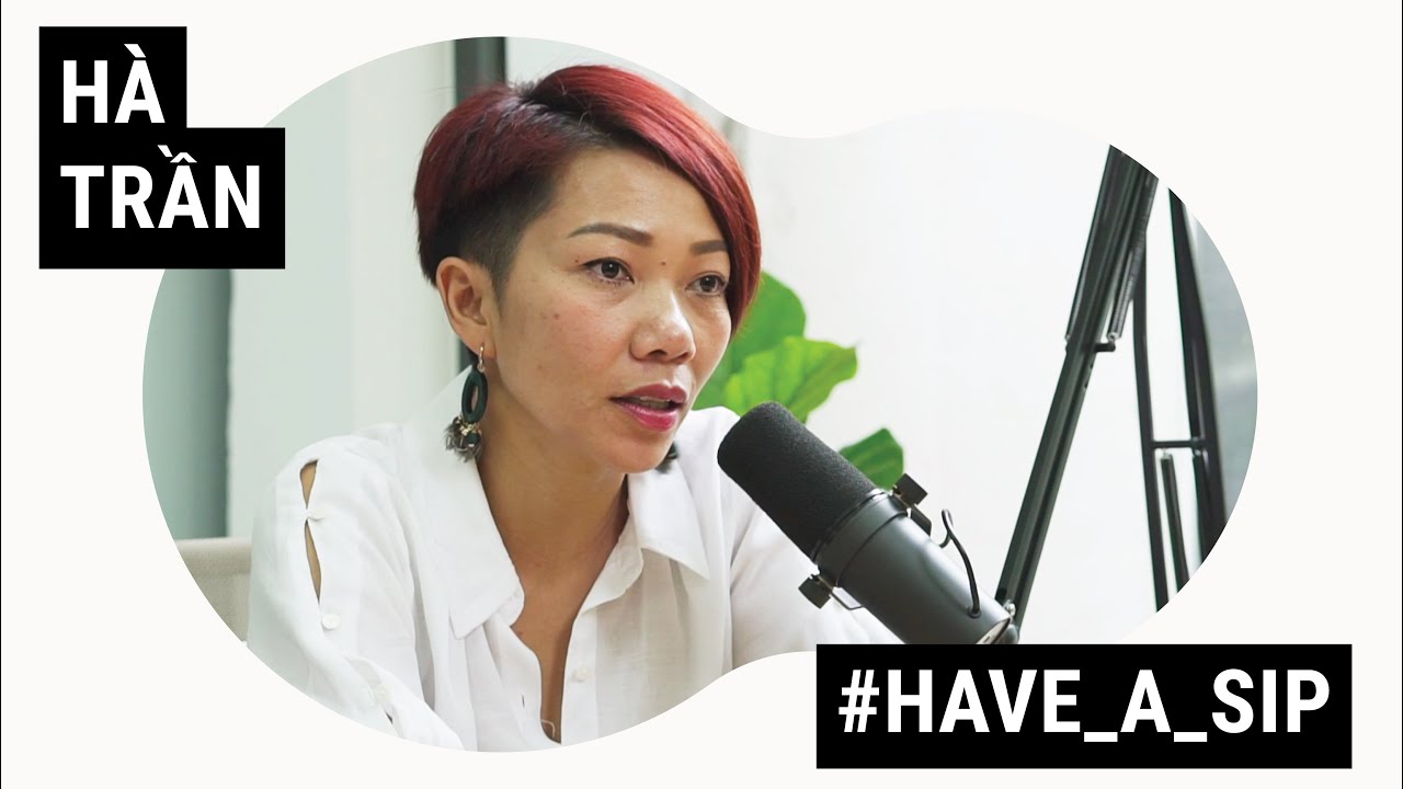 Làm sao để làm mới mình trong âm nhạc? - DIVA Hà Trần | #HaveASip 8 (pt1)