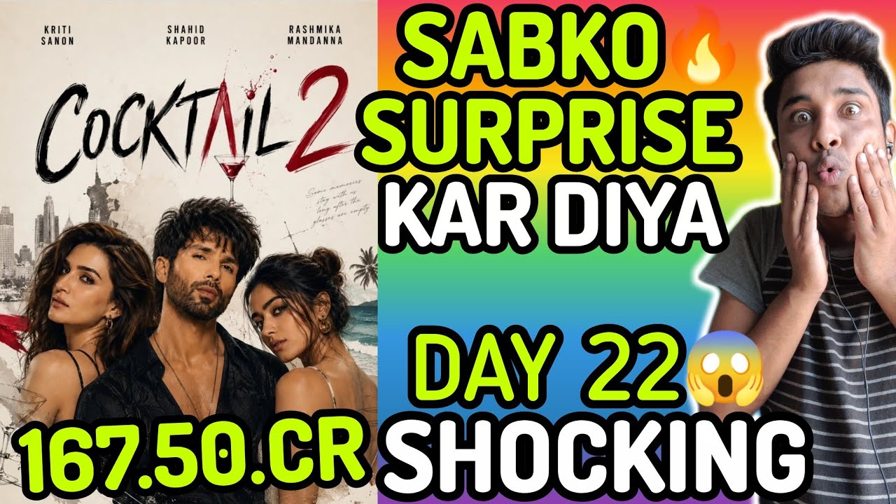 COCKTAIL 2 Day 22 Box Office Collection |COCKTAIL 2 Worldwide Collection|COCKTAIL 2 Movie Collection