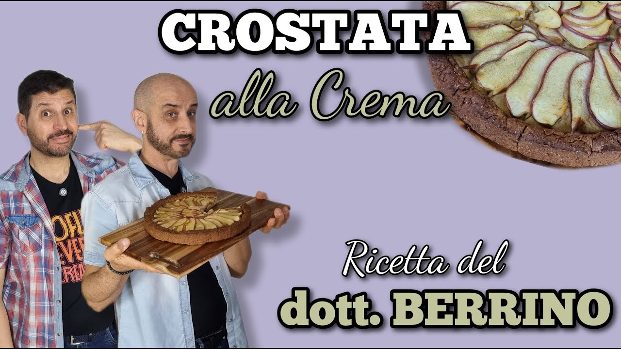 CROSTATA DI CREMA E MELE DEL DOTT. BERRINO | Senza zuccheri aggiunti | Ricetta originale