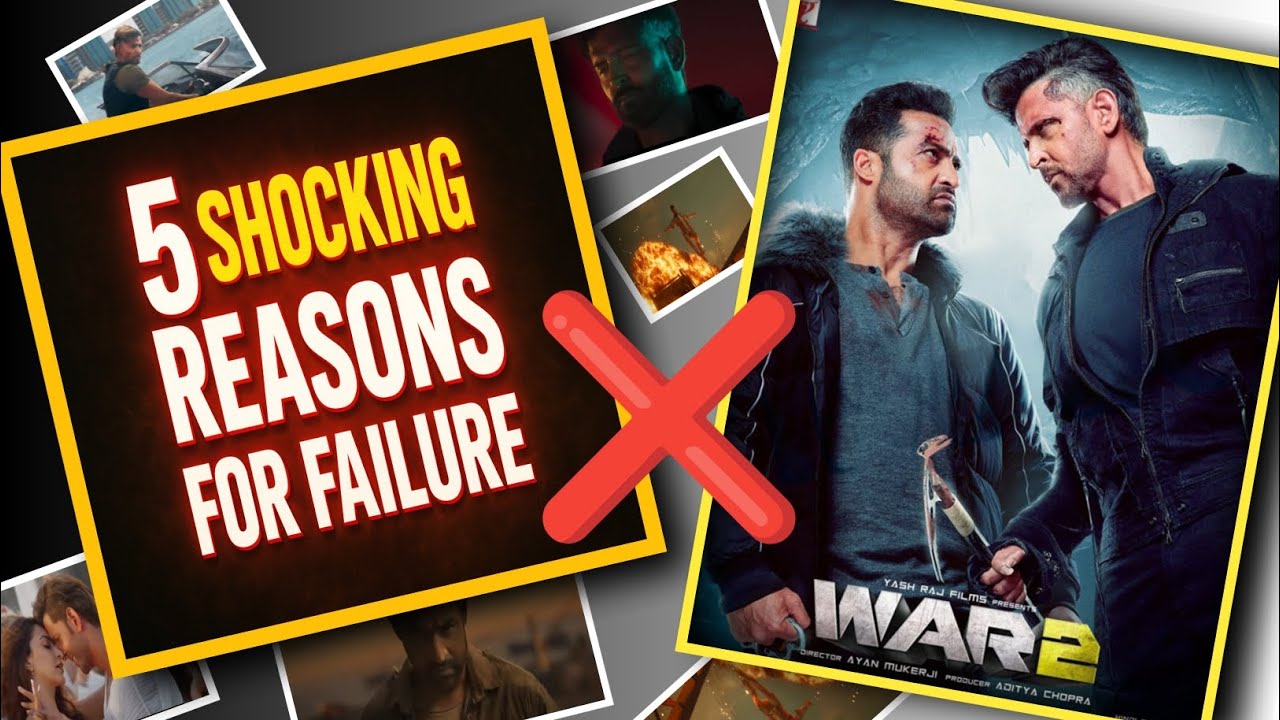5 Shocking Reasons Why War 2 Failed | In 5 Reason Ki Wajah Se War 2 Average Sabit Hui 