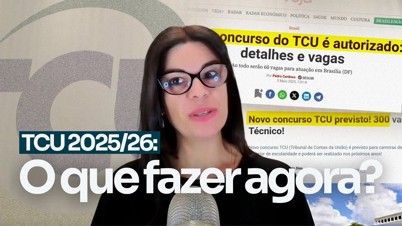 CONCURSO TCU 2025/26 AUTORIZADO: O Guia DEFINITIVO da Aprovada 2x no TCU