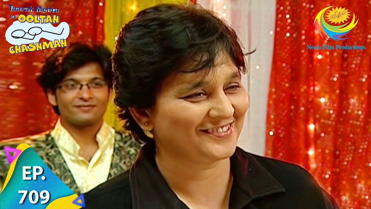 Taarak Mehta Ka Ooltah Chashmah - Episode 709 - Full Episode