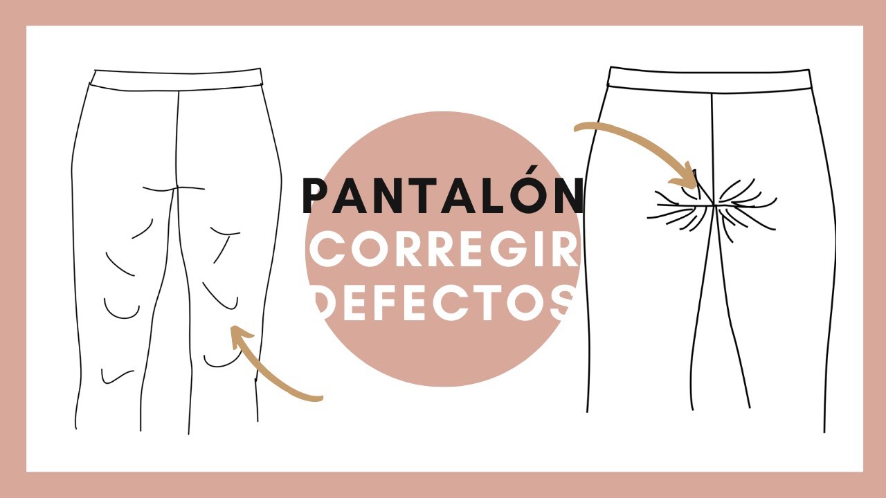Cómo corregir defectos del pantalón
