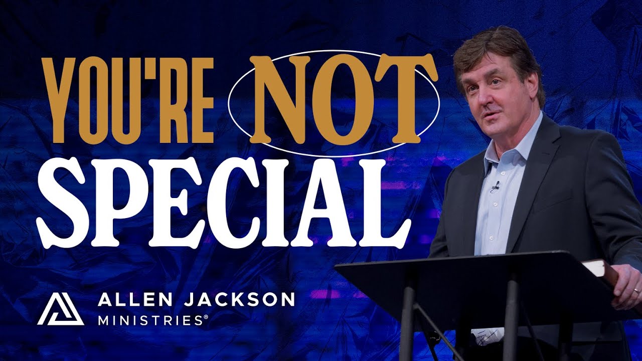 The Lord Didn't Give You What You Deserve | Allen Jackson Ministries
