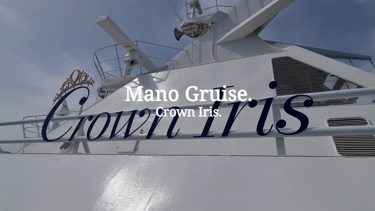 Traveling with Mano Cruises.Grown Iris.מנו ספנות קראון איריס