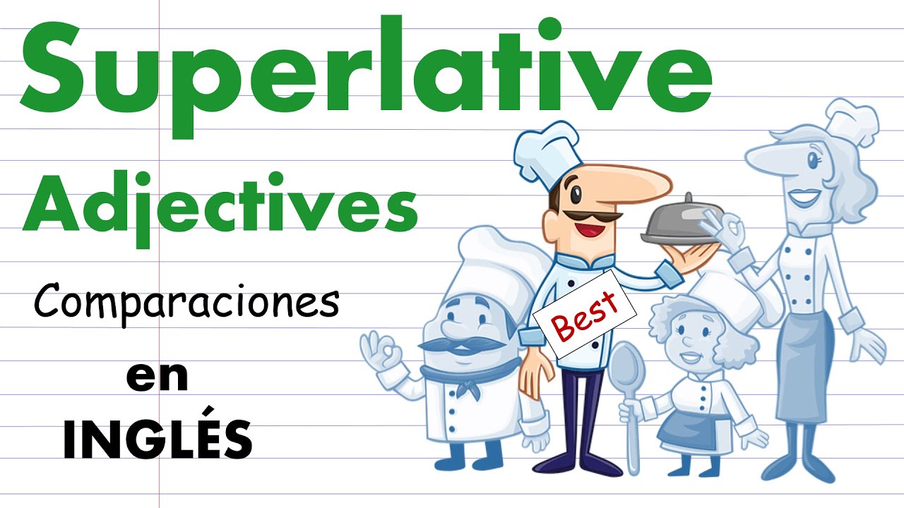 SUPERLATIVE ADJECTIVES,  explicado en español