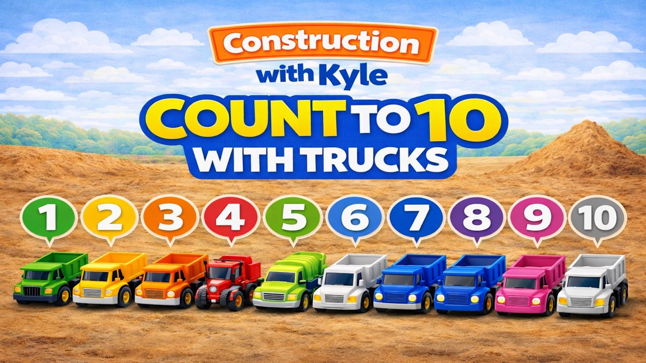 Counting 1–10 with Construction Trucks | Learn Numbers for Toddlers