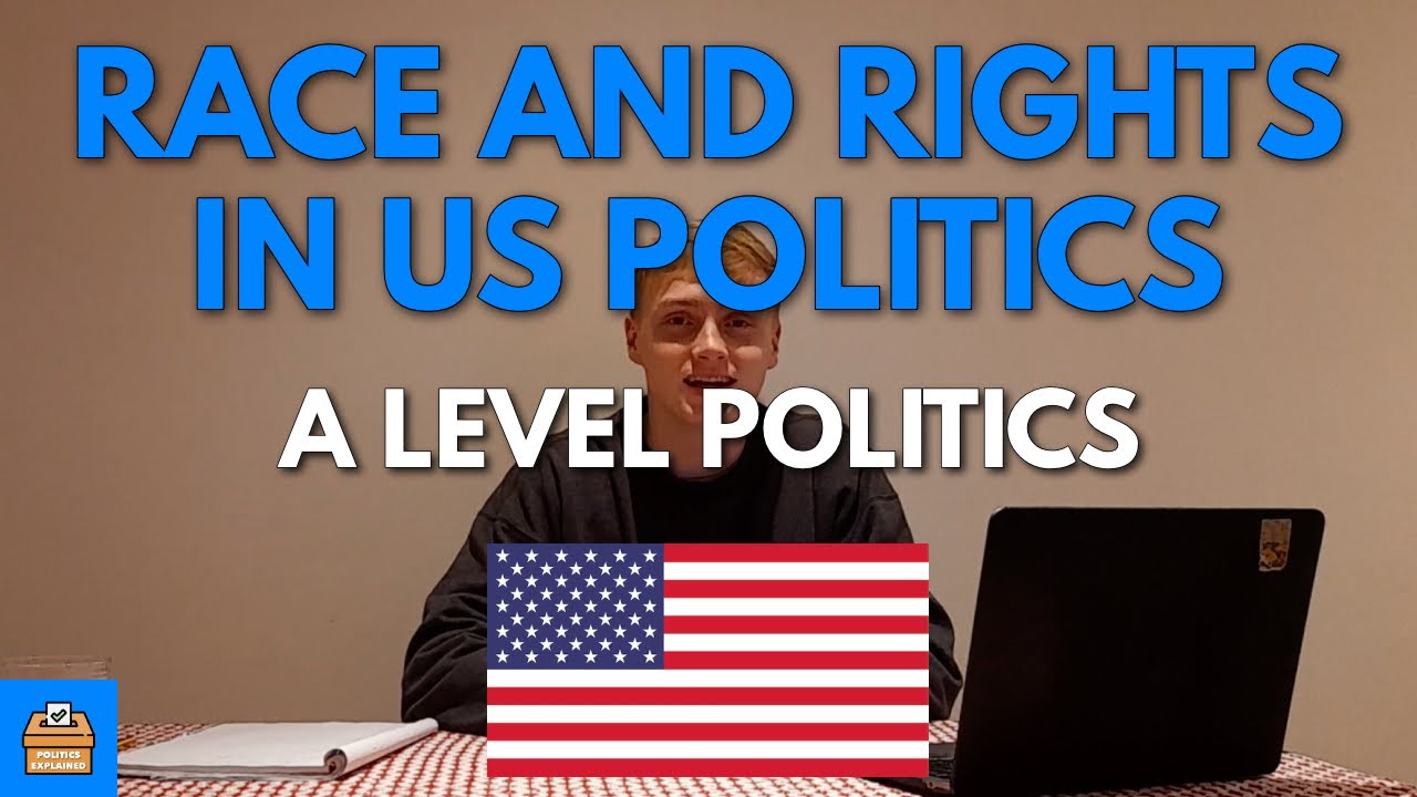 Race and Rights In Contemporary US Politics In A Level Politics | Everything You Need To Know