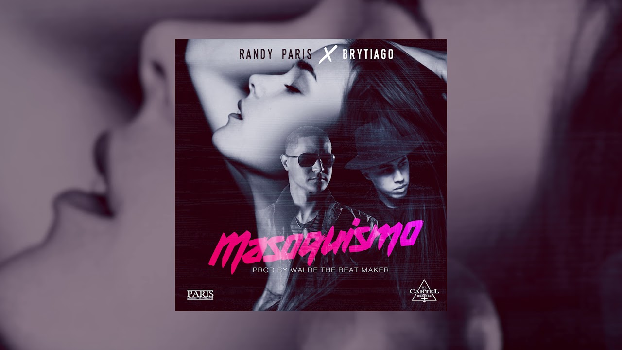 MASOQUISMO - BRYTIAGO X RANDY PARIS