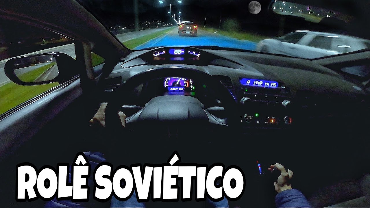 TRAVEI O ROLÊ NOTURNO DE CIVIC SÓ O CANO