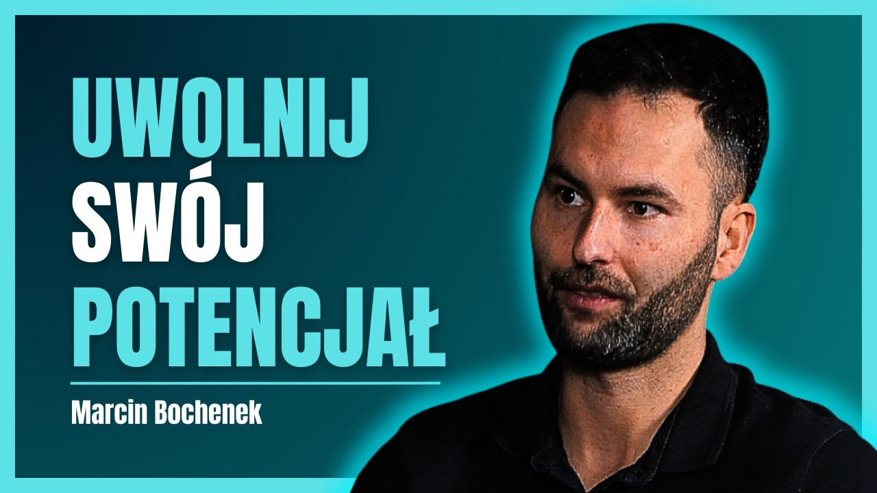 #1 To niszczy Twój potencjał i nawet o tym nie wiesz – Marcin Bochenek
