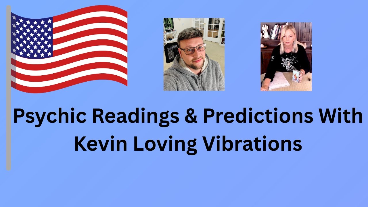 Psychic Readings & Predictions W/ Kevin Loving Vibrations