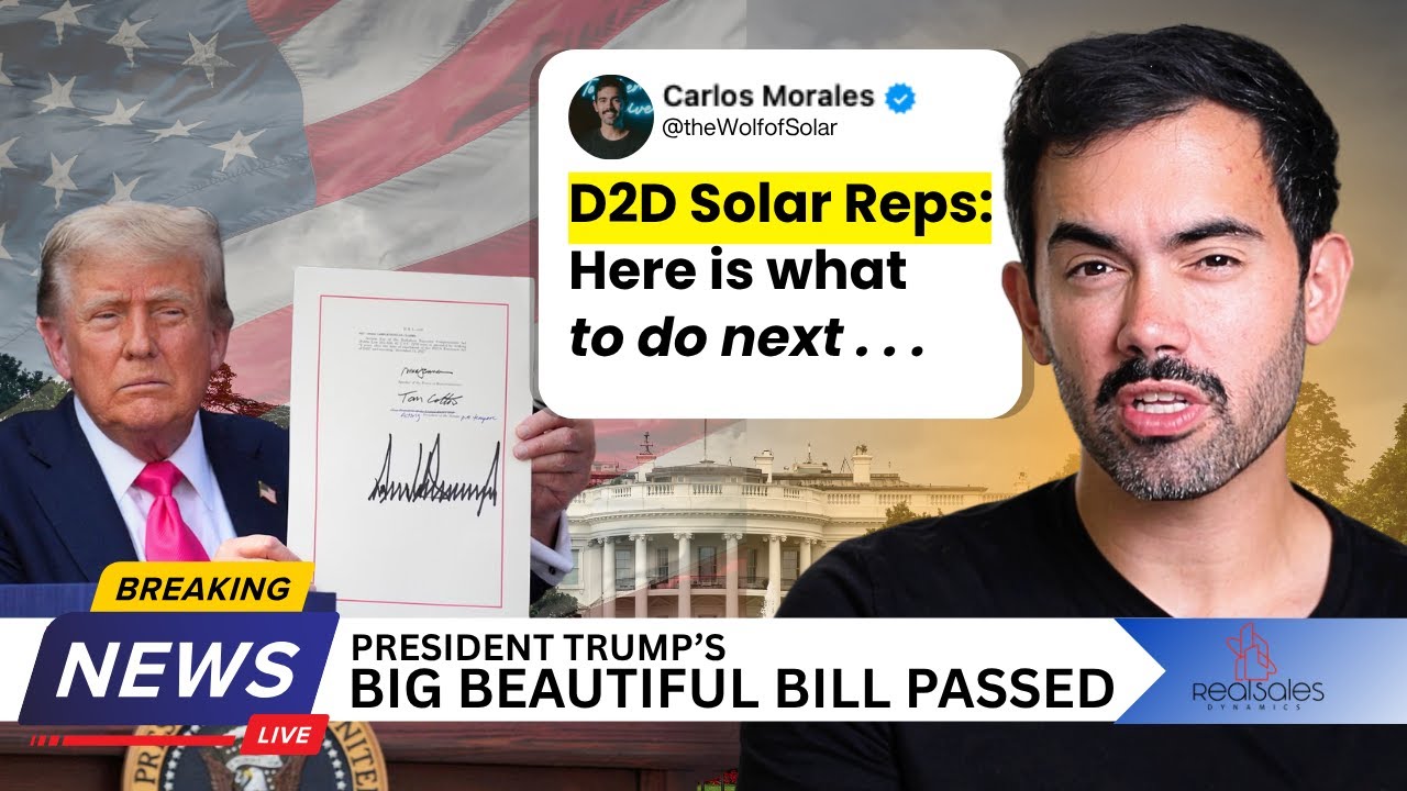 Trump's Big Beautiful Bill: What D2D Solar Sales Reps Should Do Next