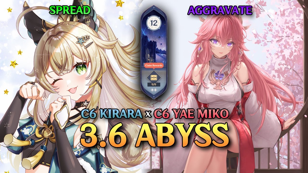 HYPERINVESTED C6 KIRARA DPS CARRY x C6 YAE MIKO AGGRAVATE vs. 3.6 Abyss FLOOR 12 (9 STARS)