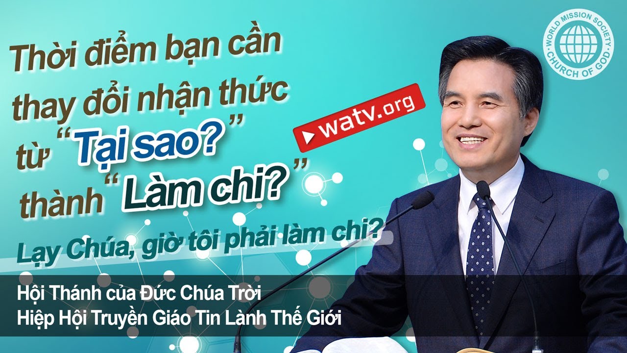 Lạy Ch&uacute;a, giờ t&ocirc;i phải l&agrave;m chi? | Hội Th&aacute;nh của Đức Ch&uacute;a Trời