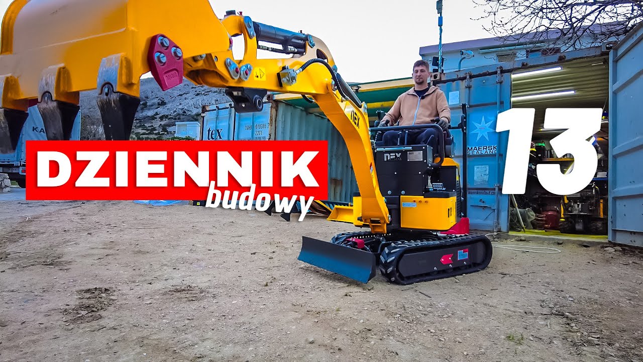 Nowa koparka - NEX N12 - Dziennik Budowy 13 - Chorwacja 4K