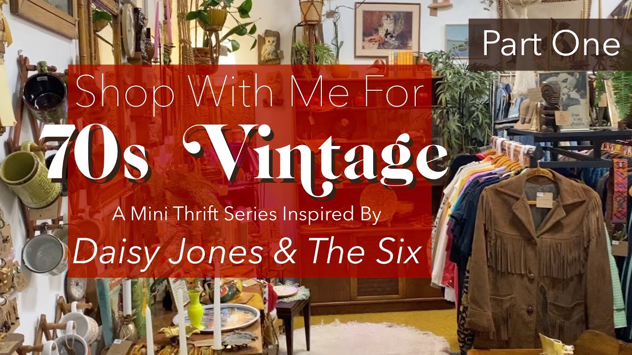 THRIFTING THE 70s | Inspired By DAISY JONES & THE SIX (no spoilers)