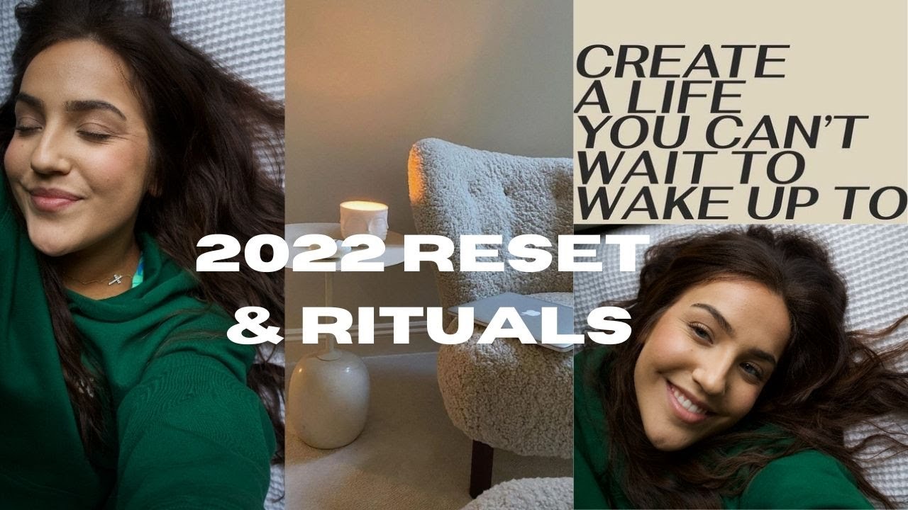 2022 Reset & Rituals