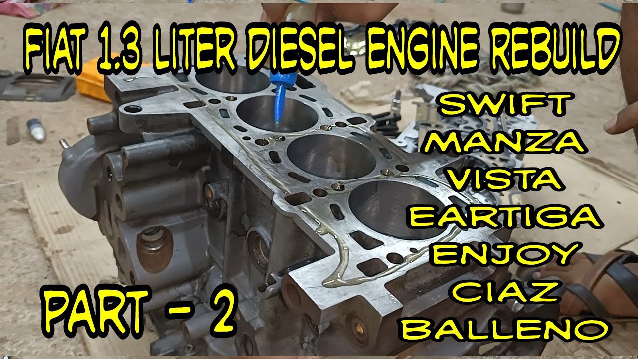 Fiat 1.3 Liter Engine Rebuild Part -2