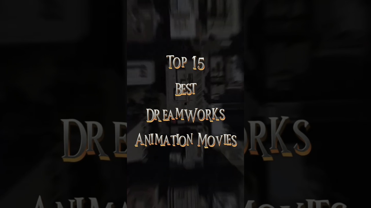 Top 15 Best DreamWorks Animation Movies #shorts #viral #trending