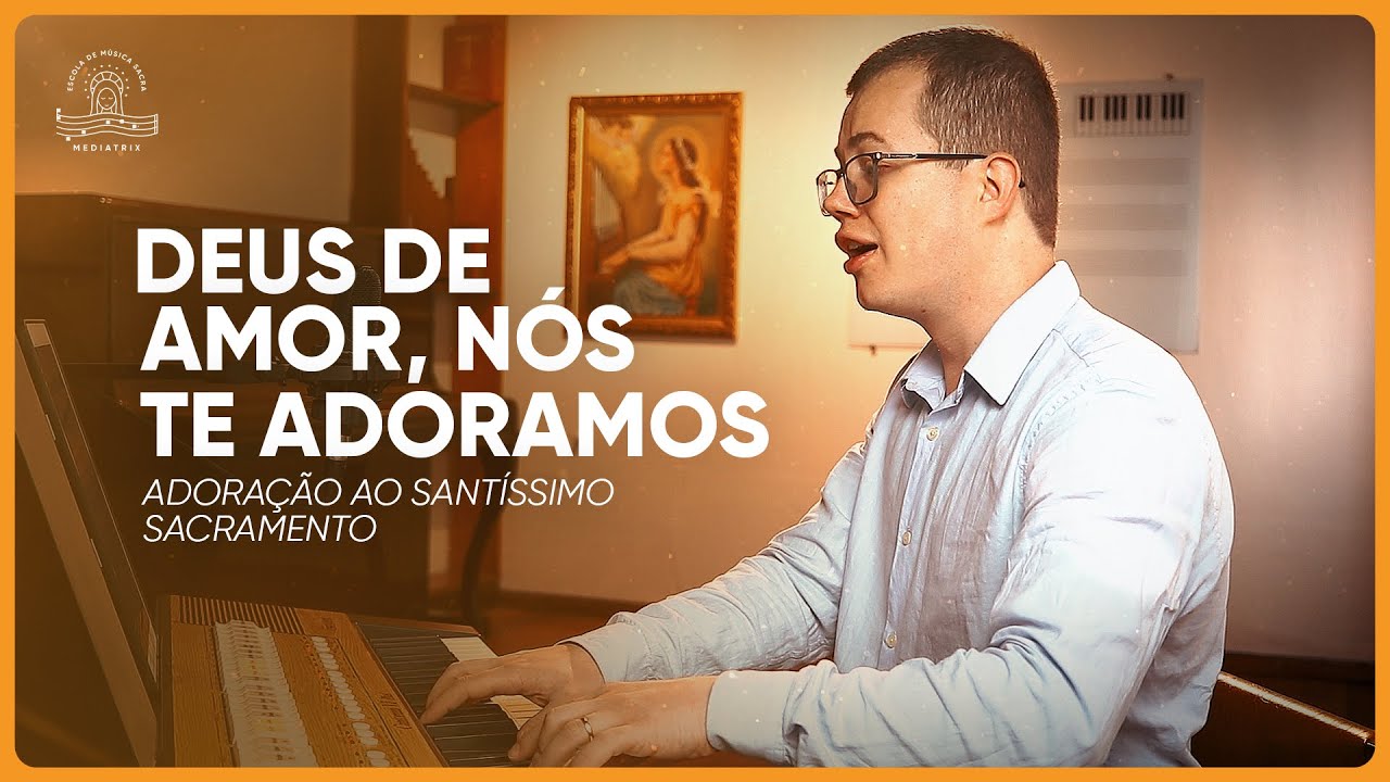 374. Deus de amor, nós te adoramos (Padre José Alves)