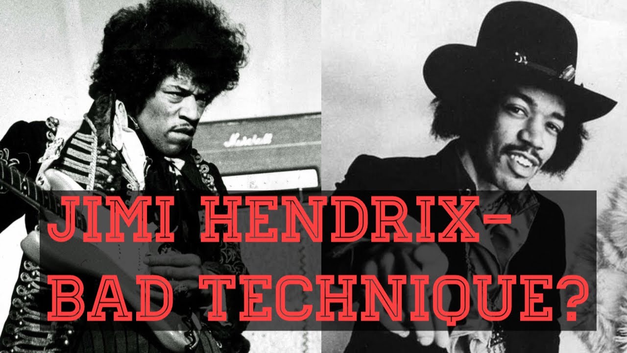Did Jimi Hendrix Have BAD Technique?