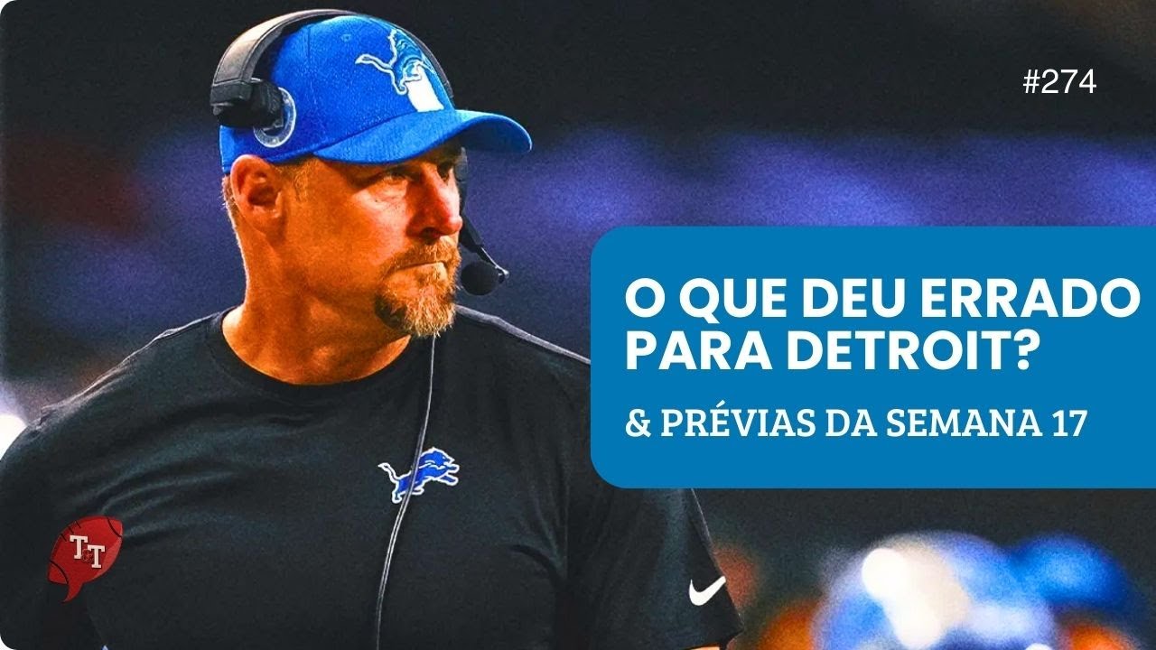 NFL#274: O que deu errado para Detroit? Lions eliminados, Jaguars, Niners e Chargers nos Offs