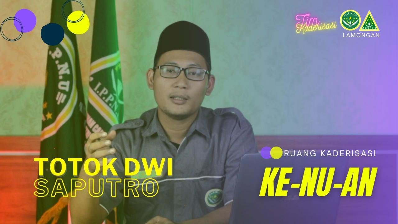 Materi KE-NU-AN (Makesta) | #RuangKaderisasi PC IPNU-IPPNU LAMONGAN