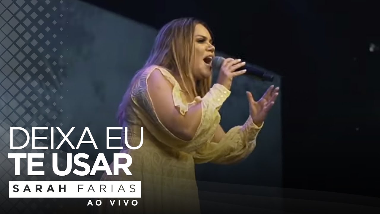 Sarah Farias - Deixa Eu Te Usar | Ao Vivo