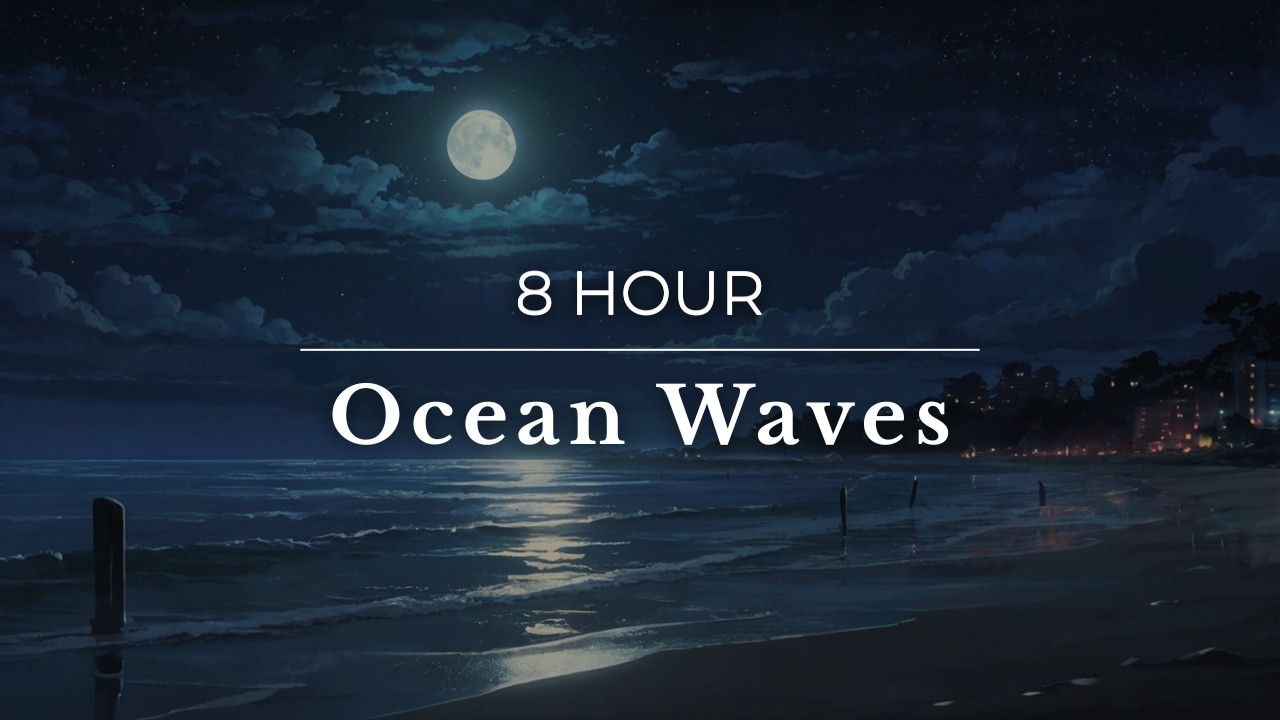8 Hours Ocean Waves 🌊 | Deep Sleep, Relaxation, Insomnia Relief, Meditation | White Noise ASMR