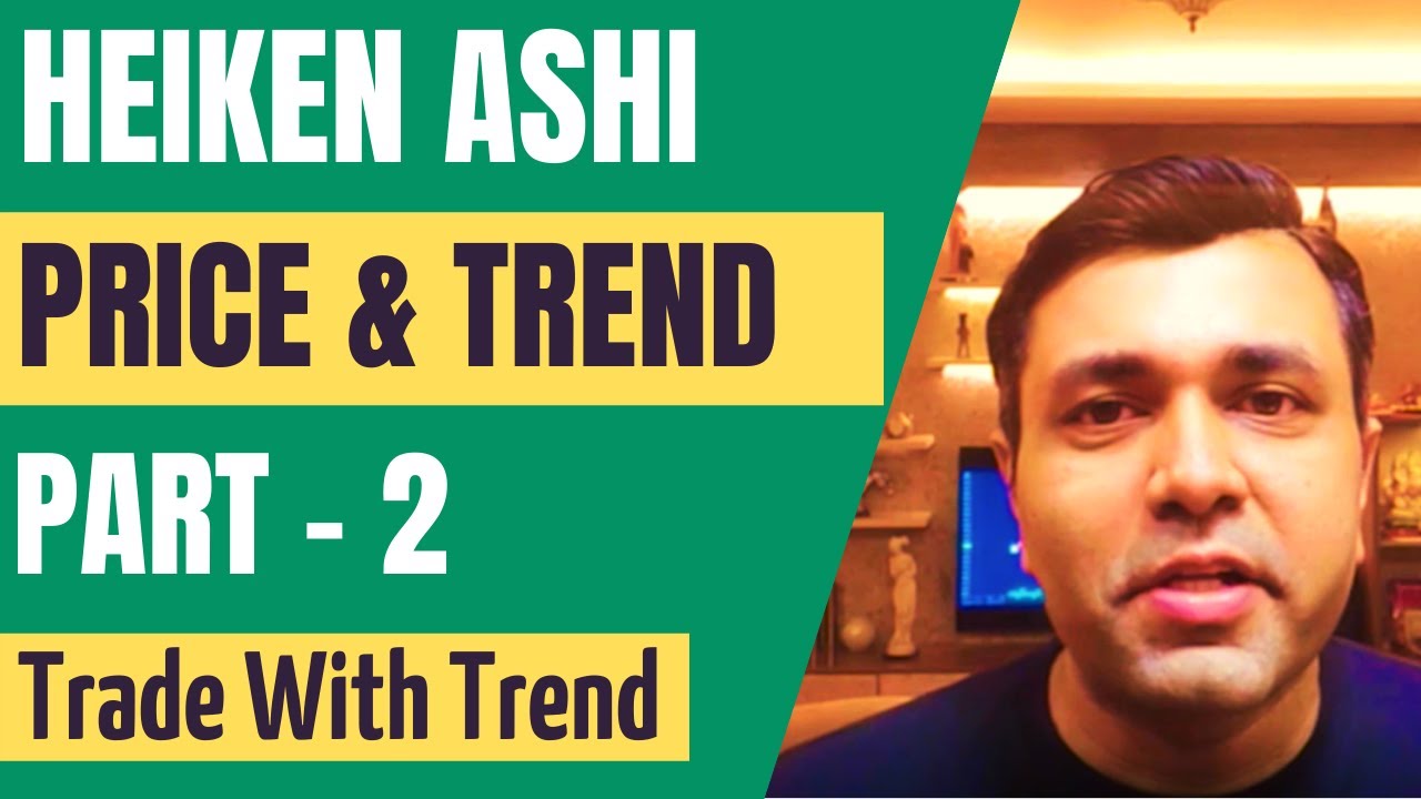 HOW TO USE Heiken Ashi Candlesticks For Price Trend Analysis (Heikin Ashi) - Part 2 🔥🔥