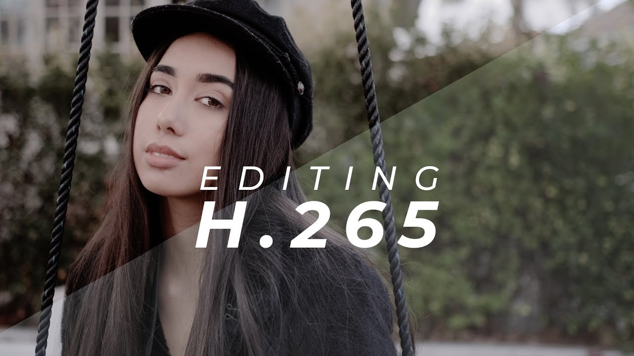How To Edit H265 Footage | FUJI X-T3