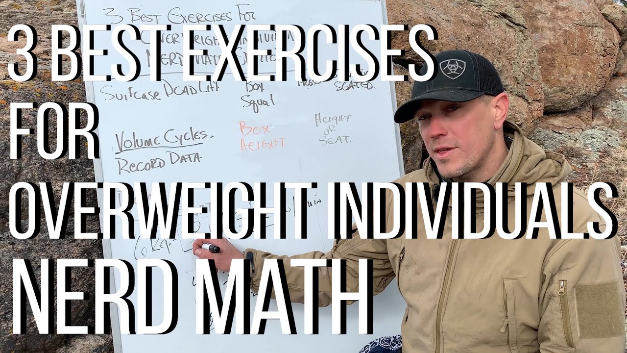 Part 2-Nerd Math Edition: The 3 best exercises for Overweight individuals