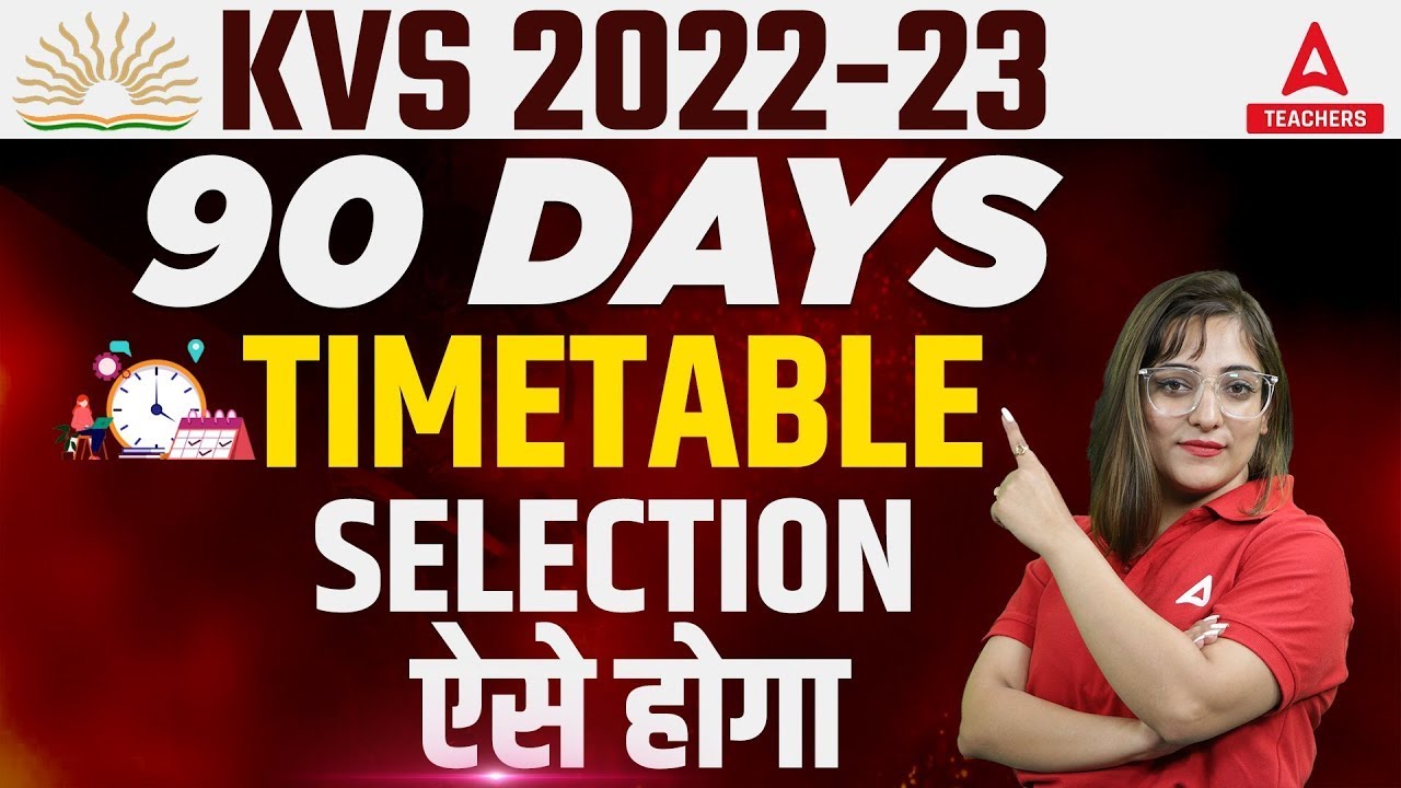 KVS 2022-23 Preparation | 90 DAYS TIME TABLE SELECTION ऐसे होगा | By Nidhi Ma'am