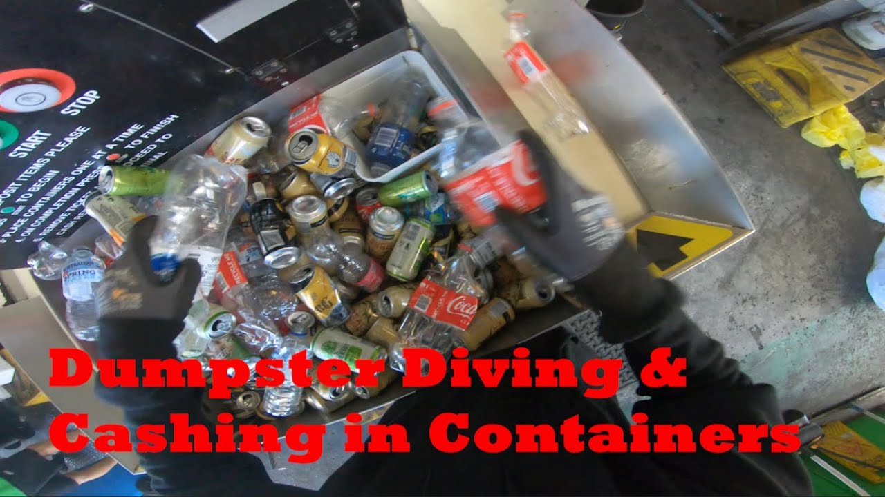 Dumpster Diving & Cashing in Containers | #51