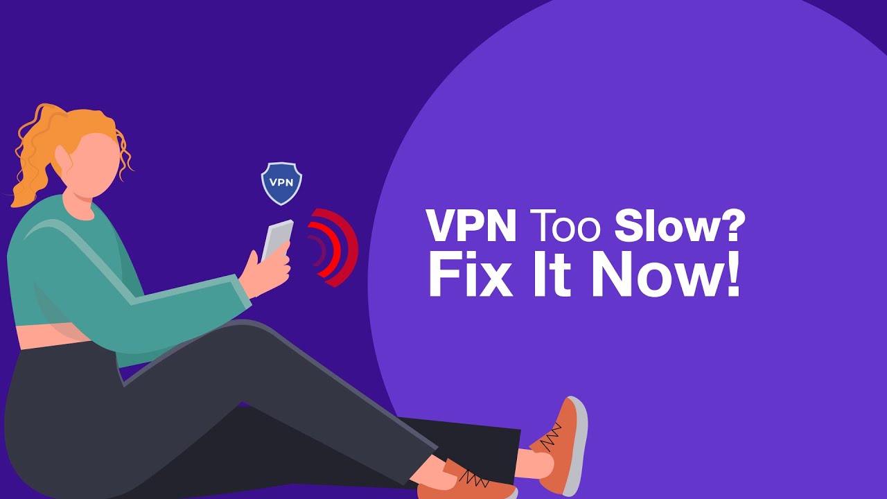 Is Your VPN Slowing You Down? Fix It NOW!