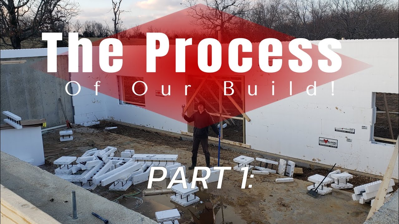 THE PROCESS OF OUR BUILD (Part 1): Building our wall with ICF!