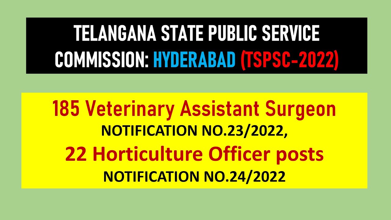 185 Veterinary Assistant surgeon & 22 Horticulture officer posts / TSPSC Notification / Job updates