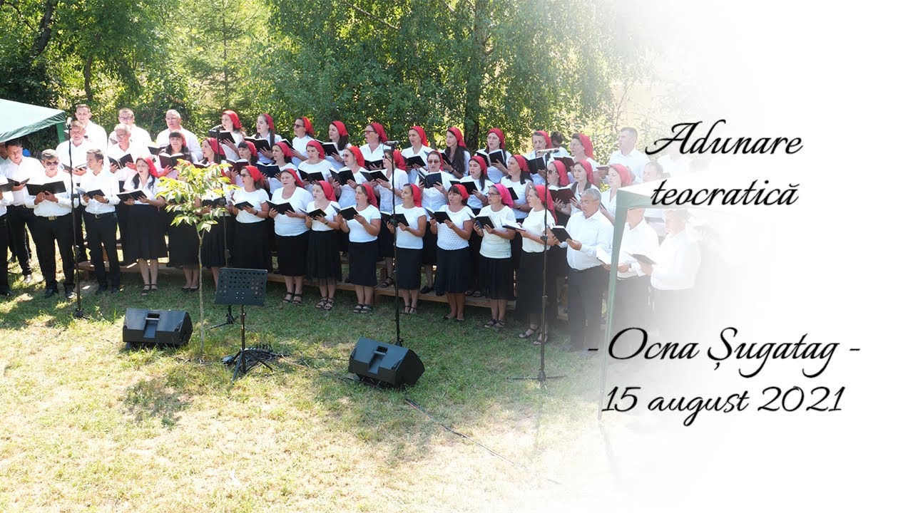 Adunare Teocratică - Ocna Șugatag - 15.08.2021