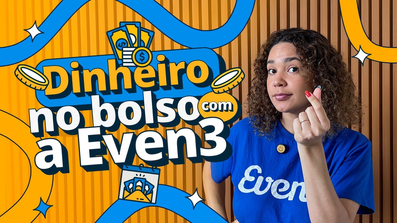 Como receber meu dinheiro na Even3?