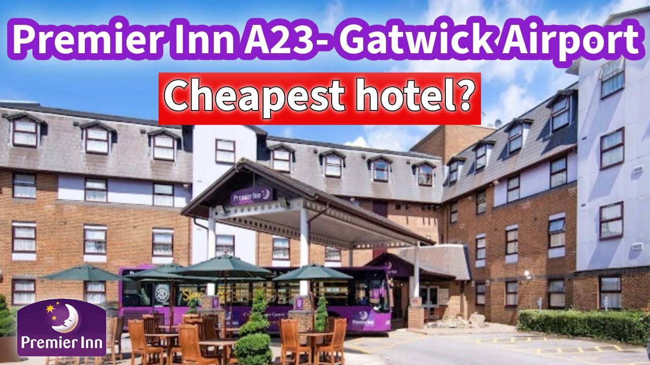 Premier Inn A23 Gatwick Airport — проживание перед отпуском