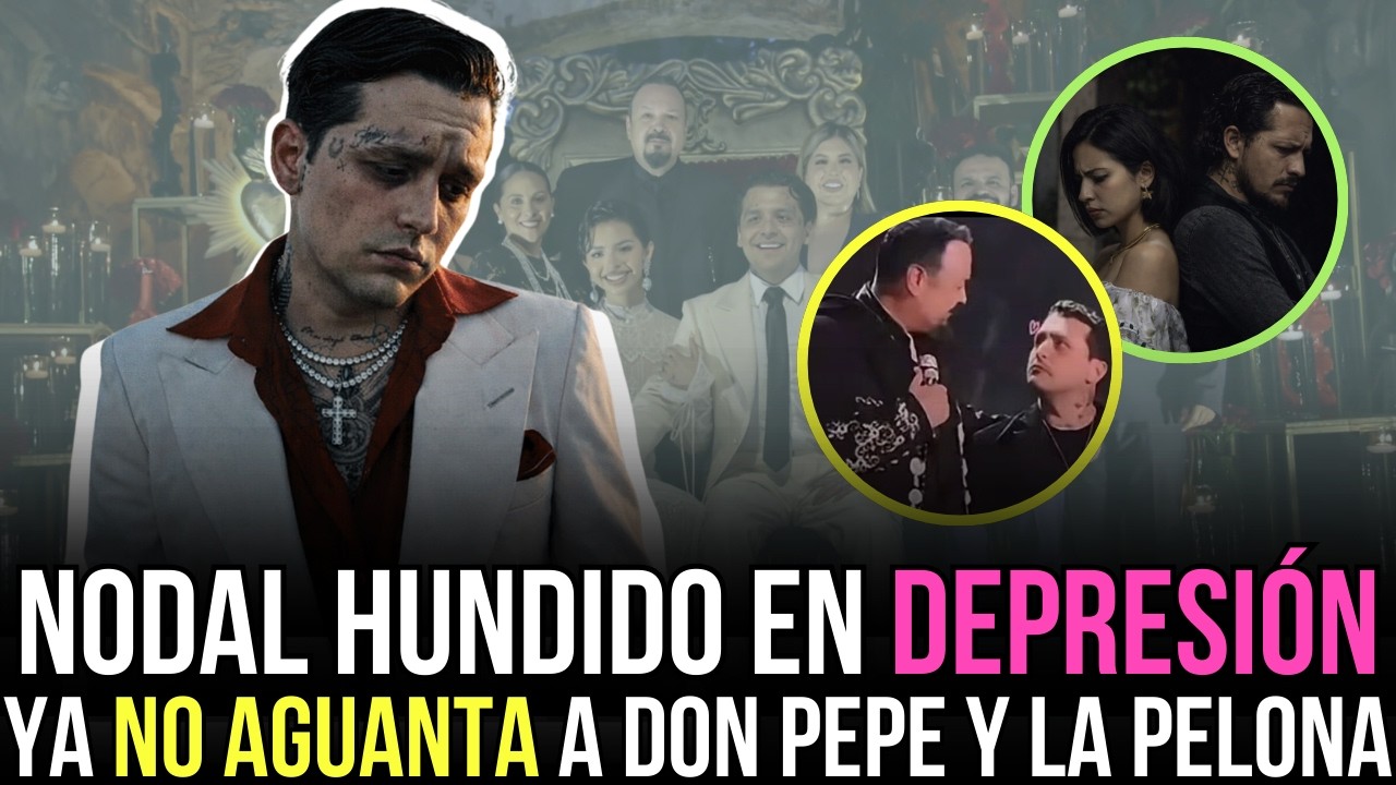 ¡ESCÁNDALO! 😱🔥 Nodal sumido en una fuerte depresión y Don Pepe Aguilar sería el culpable