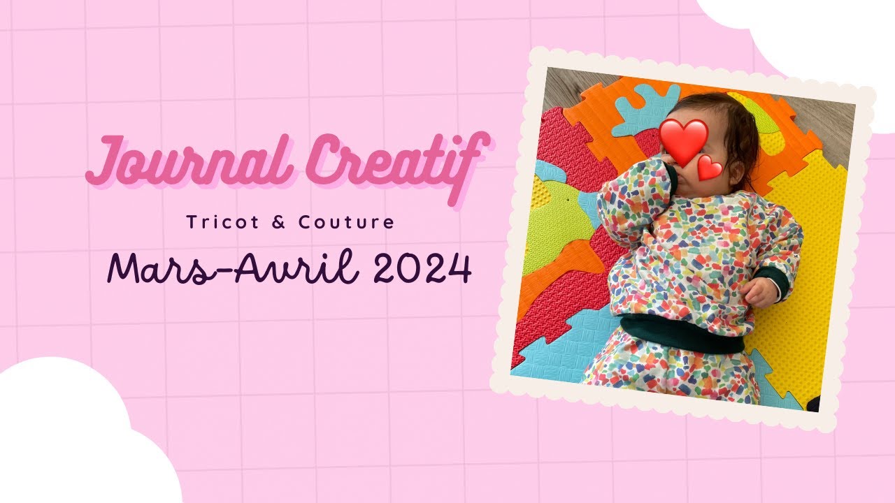 Journal Créatif -  Mars-Avril 2024 - podcast Tricot et Couture