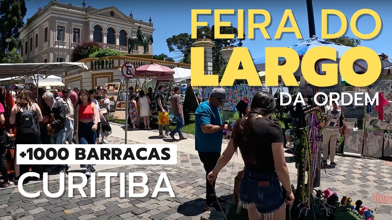 Feira do Largo da Ordem de Curitiba, mais de 1000 barracas todos os domingos - Walking Tour