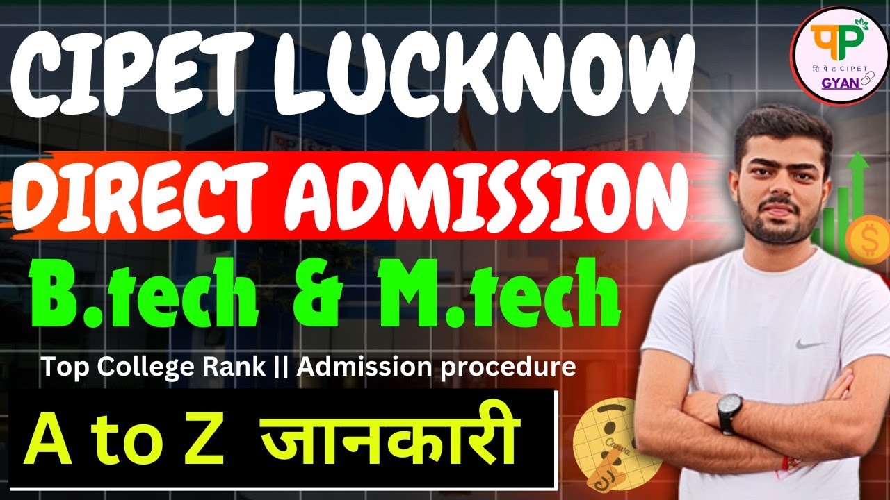 Direct Admission in CIPET without Entrance Exam || B.Tech & M.Tech | Plastic Engineering