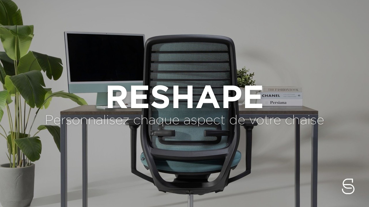 Sièges Reshape - Sièges et Compagnie
