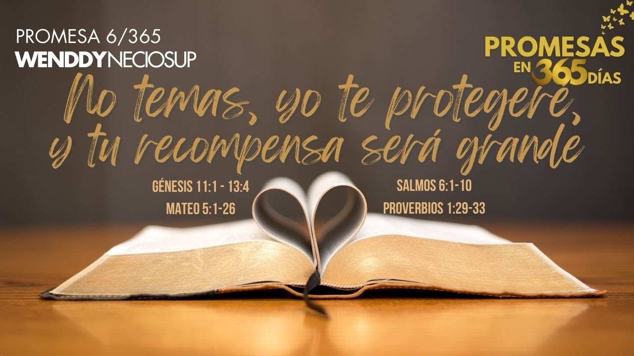6 Ene - Promesa 6 | No temas, porque yo te protegeré, y tu recompensa será grande